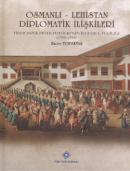Osmanlı - Lehistan Diplomatik İlişkileri Franciszek Piotr Potocki'nin İstanbul Elçiliği (1788-1793)
