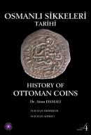 Osmanlı Sikkeleri Tarihi - Cilt 4 - History of Ottoman Coins - Vol: 4 