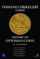 Osmanlı Sikkeleri Tarihi - Cilt 5 - History of Ottoman Coins - Vol: 5 
