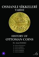 Osmanlı Sikkeleri Tarihi - Cilt 6 - History of Ottoman Coins - Vol: 6 
