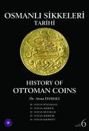Osmanlı Sikkeleri Tarihi - Cilt 6 - History of Ottoman Coins - Vol: 6