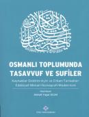 Osmanlı Toplumunda Tasavvuf ve Sufiler %10 indirimli