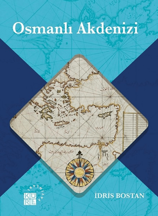 Osmanlı Akdenizi İdris Bostan