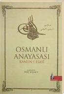 Osmanlı Anayasası Kanun-ı Esasi