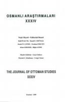 Osmanlı Araştırmaları 34 / The Journal of Ottoman Studies 34 (Prof. Dr. Muammer Kemal Özergin hatıra sayısı - II)