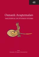 Osmanlı Araştırmaları 48 / The Journal of Ottoman Studies 48