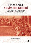 Osmanlı Arşiv Belgeleri Okuma Kılavuzu Orhan Sakin