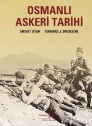 Osmanlı Askeri Tarihi %10 indirimli Edward J. Erickson