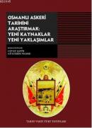 Osmanlı Askeri Tarihini Araştırmak Yeni
Kaynaklar Yeni Yaklaşımlar