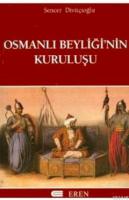 Osmanlı Beyliğinin Kuruluşu