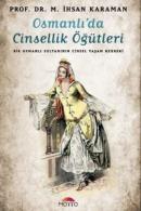 Osmanlı'da Cinsellik Öğütleri: Bir Osmanlı Sultanının Cinsel Yaşam Reh