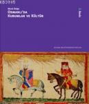 Osmanlıda Kurumlar ve Kültür (Ciltli)
