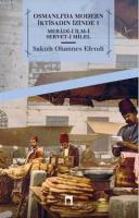 Osmanlı'da Modern İktisadın İzinde 1 Sakızlı Ohannes Paşa