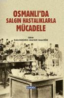 Osmanlı'da Salgın Hastalıklarla Mücadele