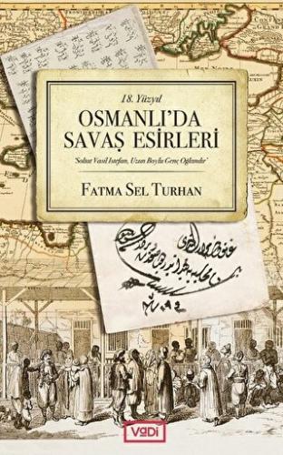 Osmanlı'da Savaş Esirleri Fatma Sel Turhan