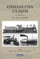 Osmanlı'da Ulaşım %10 indirimli Ahmet Uçar