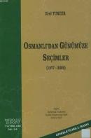 Osmanlı'dan Günümüze Seçimler (1877-2002) Erol Tuncer