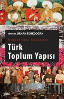 Osmanlı'dan Günümüze Türk Toplum Yapısı Orhan Türkdoğan