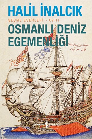 Osmanlı Deniz Egemenliği Halil İnalcık