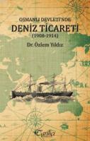 Osmanlı Devleti'nde Deniz Ticareti (1908 - 1914)