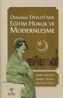 Osmanlı Devleti'nde Eğitim Hukuk ve Modernleşme %10 indirimli Ejder Ok