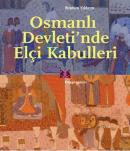 Osmanlı Devleti'nde Elçi Kabulleri