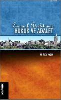 Osmanlı Devleti'nde Hukuk ve Adalet