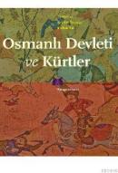 Osmanlı Devleti ve Kürtler İbrahim Özcoşar