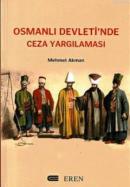 Osmanlı Devletinde Ceza Yargılaması Mehmet Akman