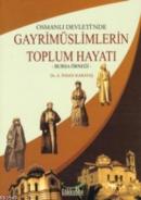 Osmanlı Devletinde Gayrimüslimlerin Toplum Hayatı Ali İhsan Karataş