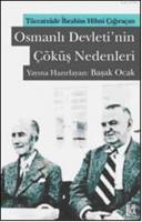 Tüccarzâde İbrahim Hilmi Çığıraçan - Osmanlı Devleti'nin Çöküş Nedenle