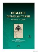 Osmanlı Diplomasi Tarihi Kurumlar ve Tatbiki