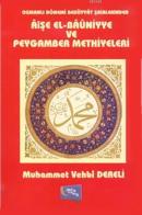 Osmanlı Dönemi Bediiyyat Şairlerinden Âişe El-Bâûniyye ve Peygamber Me