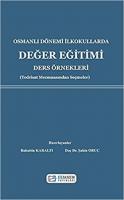 Osmanlı Dönemi İlkokullarda Değer Eğitimi Ders Örnekleri (Tedrisat Mecmuasından Seçmeler)