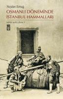 Osmanlı Döneminde İstanbul Hammalları Nejdet Ertuğ