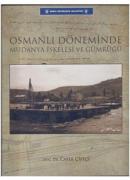 Osmanlı Döneminde Mudanya İskelesi ve Gümrüğü Cafer Çiftçi