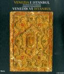 Osmanlı Döneminde Venedik ve İstanbul Nam-ı Diğer Aşk