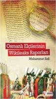 Osmanlı Elçilerinin Wikileaks Raporları %50 indirimli Muhammet Safi