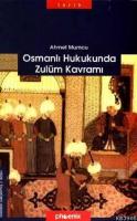 Osmanlı Hukukunda Zulüm Kavramı Ahmet Mumcu