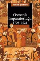 Osmanlı İmparatorluğu 1700-1922 Donald Quataert