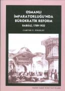 Osmanlı İmparatorluğu'nda Bürokratik Reform Babıali, 1789-1922 Carter 