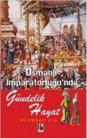 Osmanlı İmparatorluğu'nda Gündelik Hayat