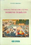 Osmanlı İmparatorluğu'nda Derbend Teşkilatı (1. Hamur)