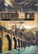 Osmanlı - İran Siyasi İlişkileri (1720-1747) %10 indirimli Abdurrahman