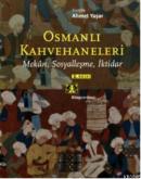 Osmanlı Kahvehaneleri