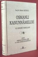 Osmanlı Kanunnameleri ve Hukuki Tahlilleri - 1