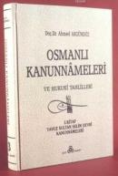 Osmanlı Kanunnameleri ve Hukuki Tahlilleri - 3 Ahmed Akgündüz