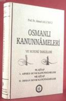 Osmanlı Kanunnameleri ve Hukuki Tahlilleri - 9 Ahmed Akgündüz