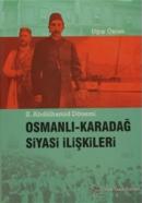 II. Abdülhamid Dönemi Osmanlı-Karadağ Siyasi İlişkileri Uğur Özcan