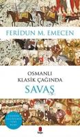 Osmanlı Klasik Çağında Savaş Feridun M. Emecen